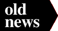 Old News